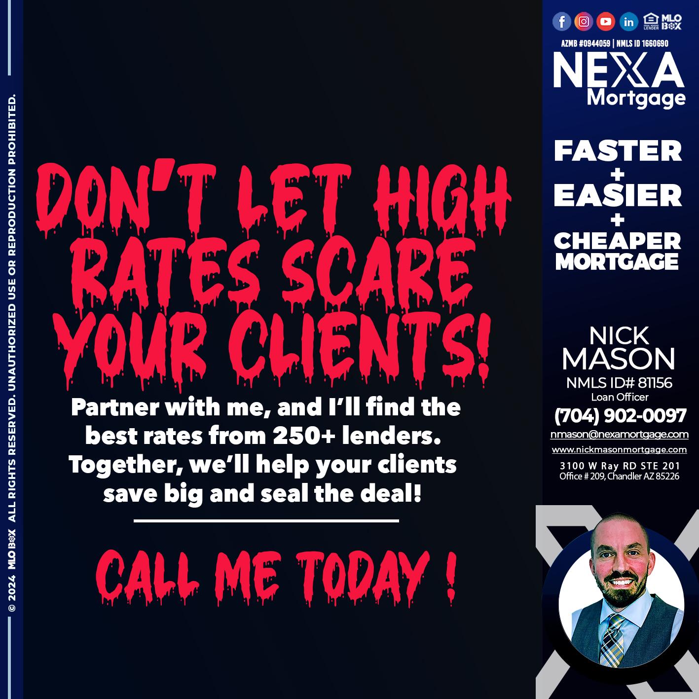 dont let high rates scare - Nick Mason -Loan Officer