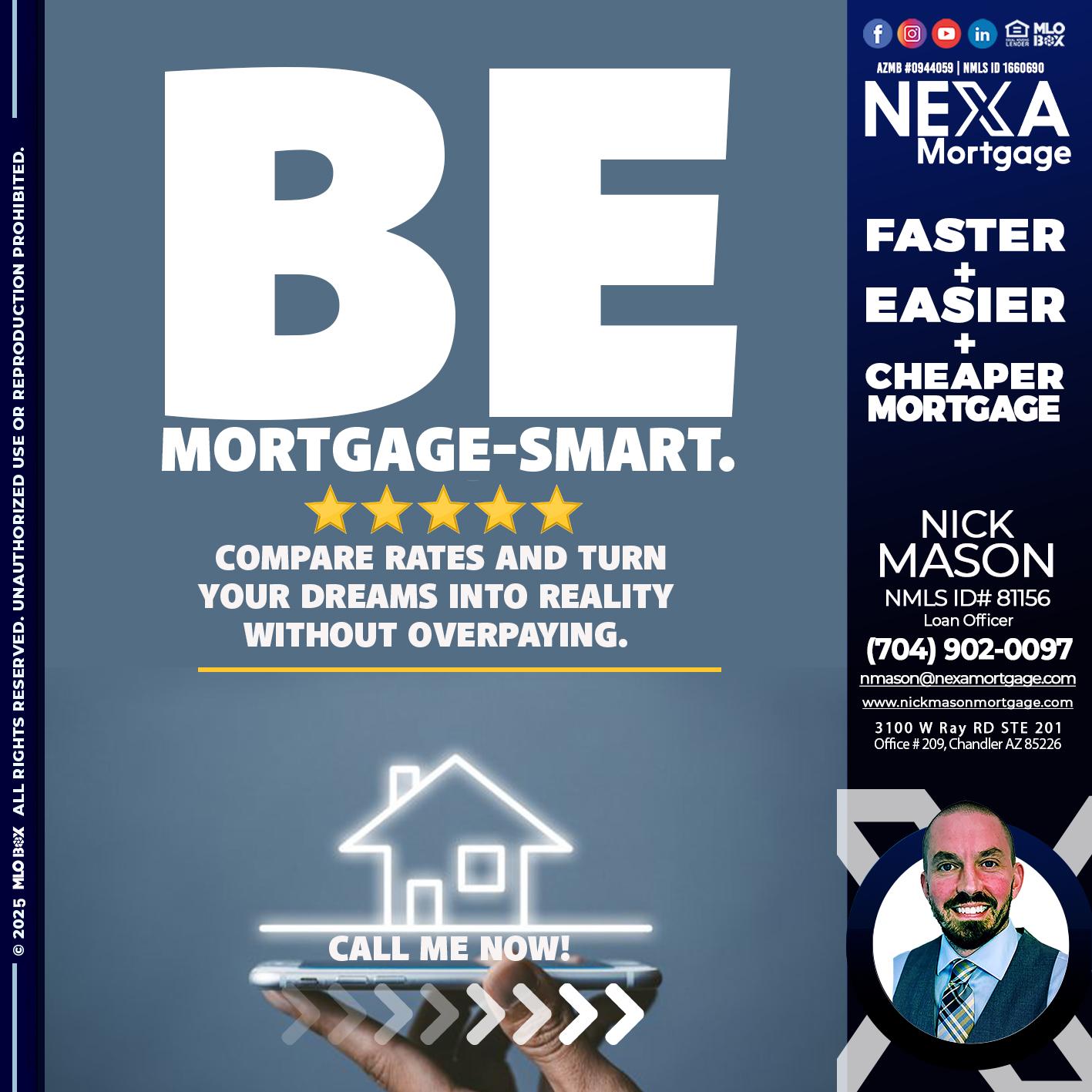 BE MORTGAGE-SMART - Nick Mason -Loan Officer