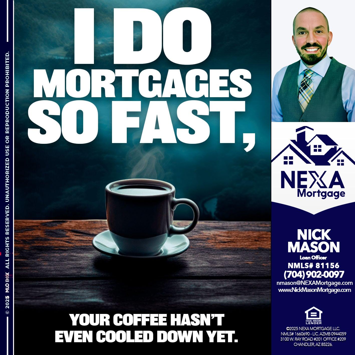 i do mortgages - Nick Mason -Loan Officer