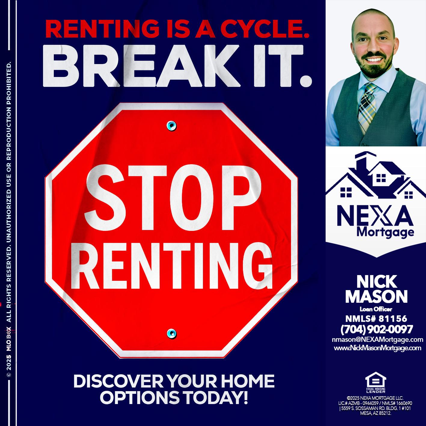 STOP RENTING - Nick Mason -Loan Officer