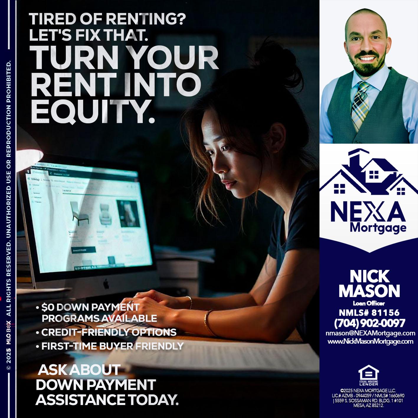 tired of renting? - Nick Mason -Loan Officer