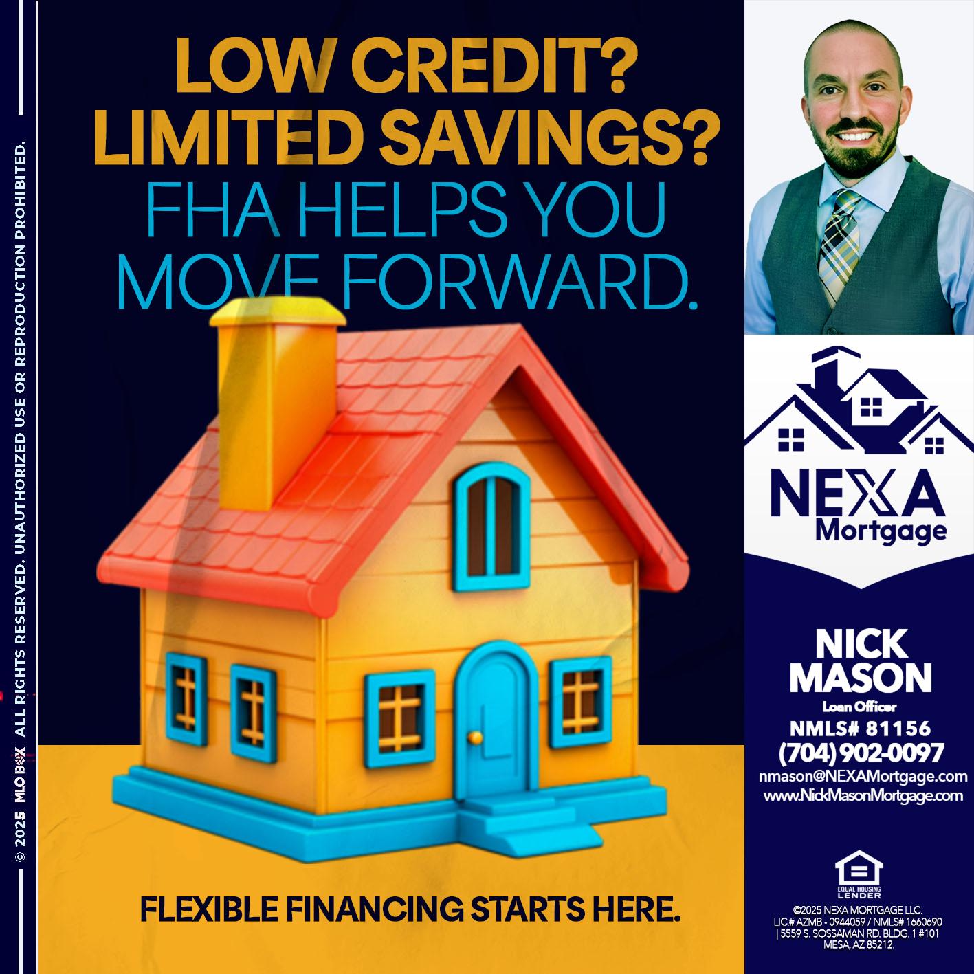 LOW CREDIT? - Nick Mason -Loan Officer