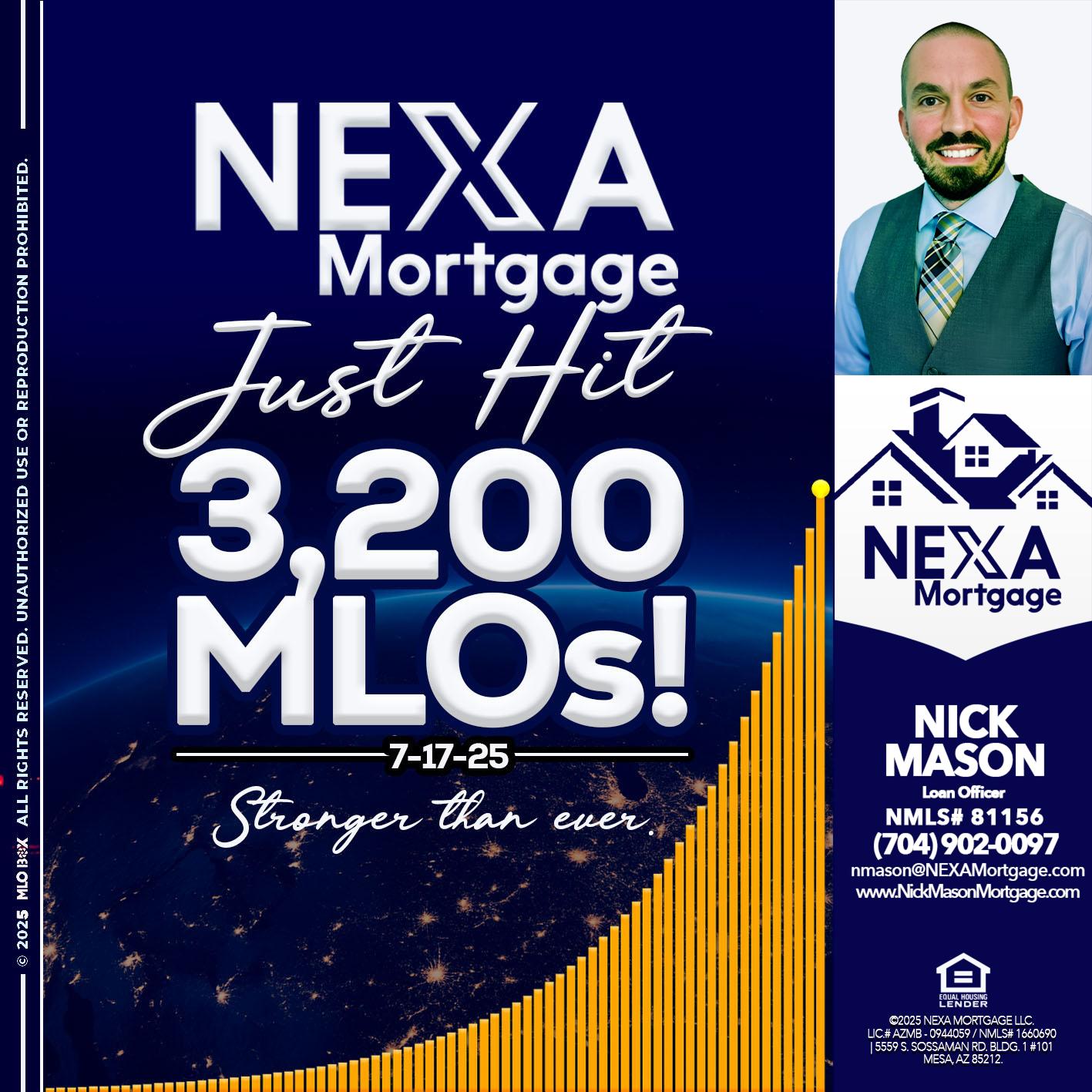 JUST HIT 3,200 MLOs - Nick Mason -Loan Officer