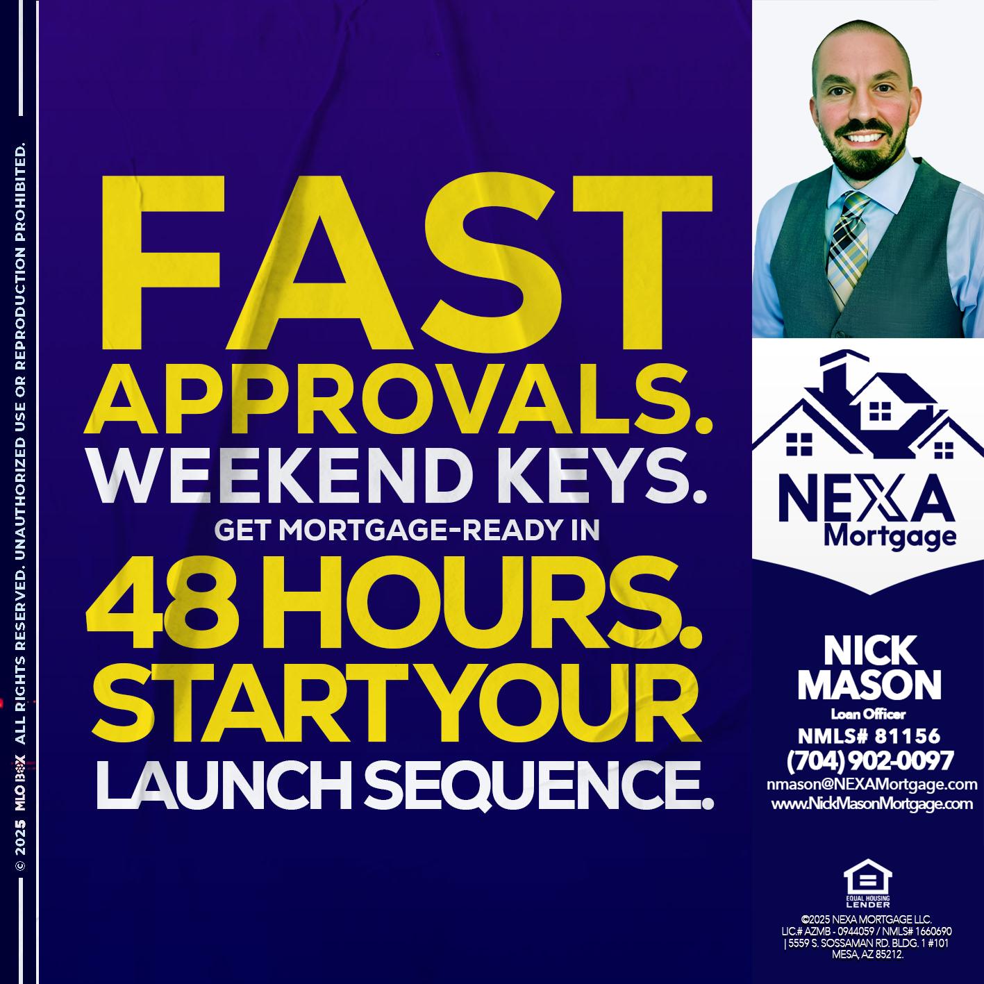 FAST APPROVALS - Nick Mason -Loan Officer