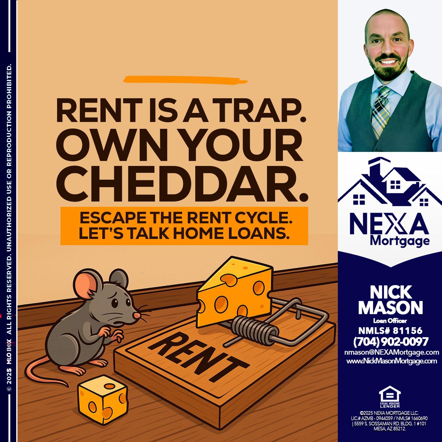 RENT IS TRAP - Nick Mason -Loan Officer