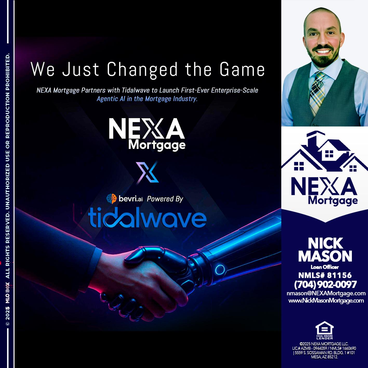 we just change - Nick Mason -Loan Officer