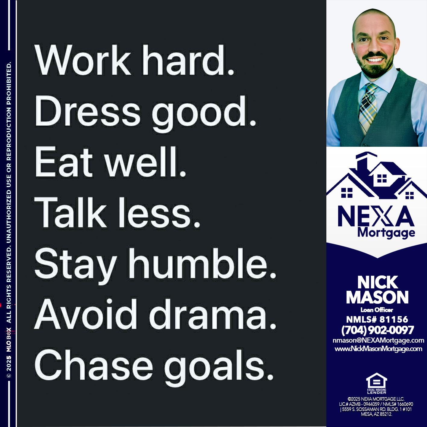 work hard - Nick Mason -Loan Officer