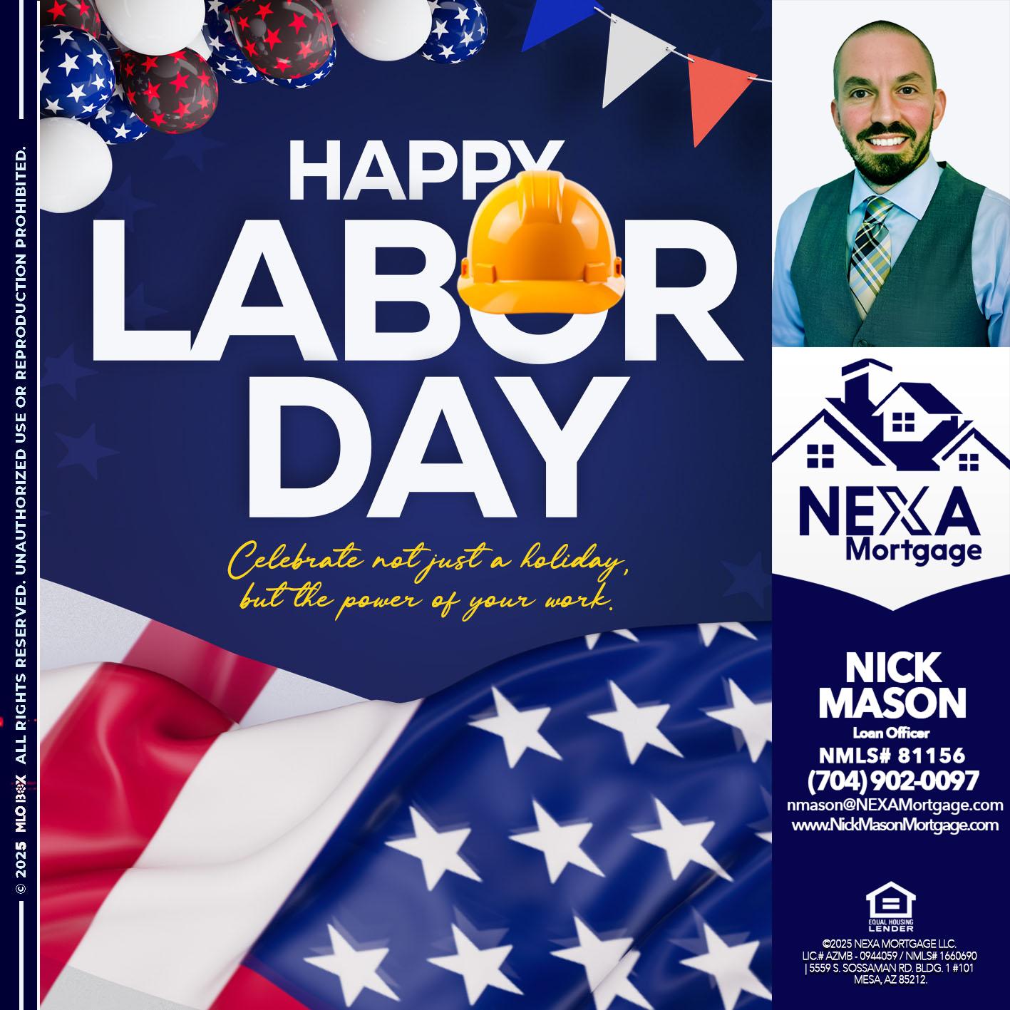 HAPPY LABOR DAY - Nick Mason -Loan Officer