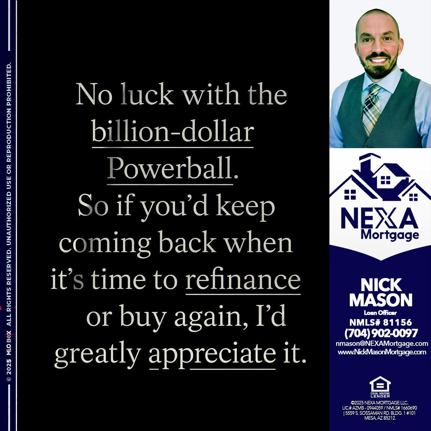NO LUCK WITH - Nick Mason -Loan Officer