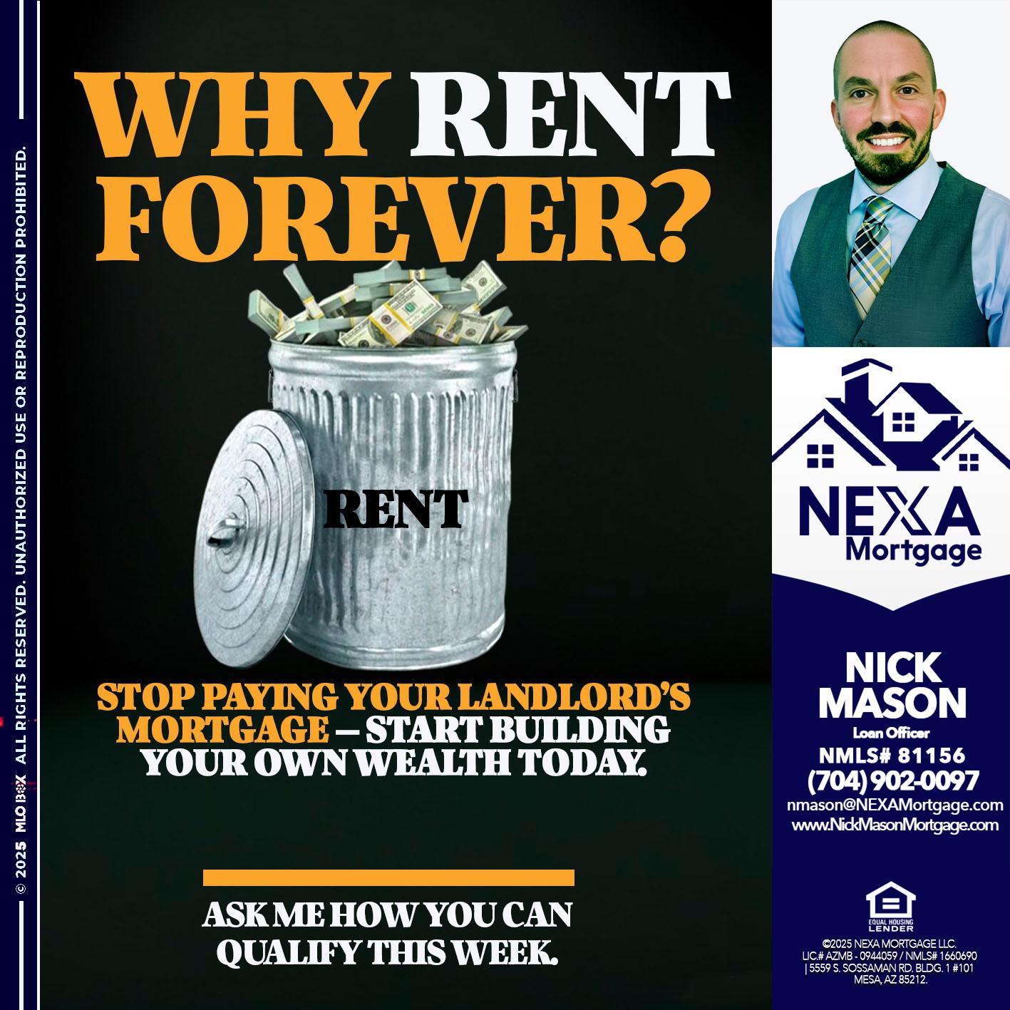 why rent? - Nick Mason -Loan Officer