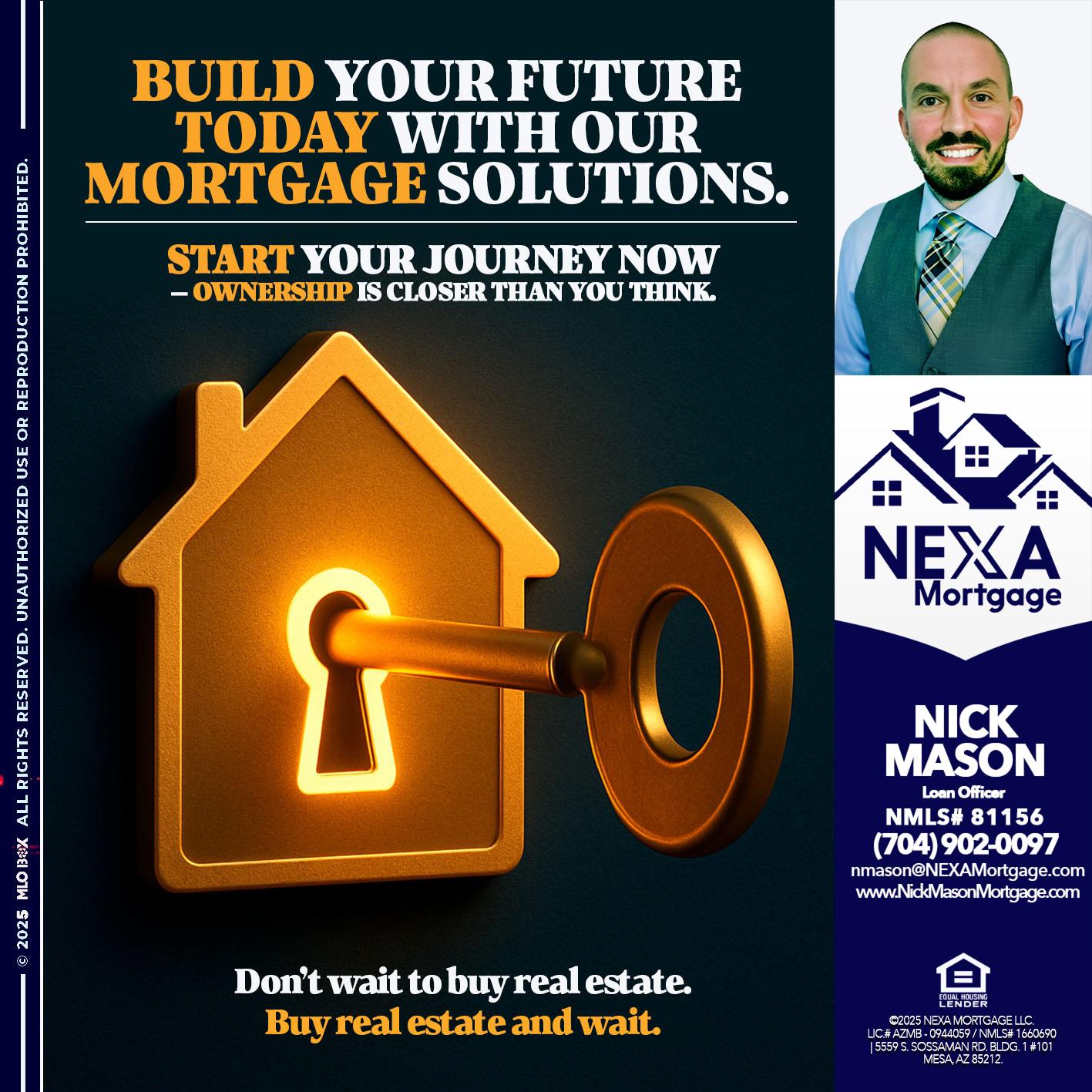 BUILD YOUR FUTURE - Nick Mason -Loan Officer