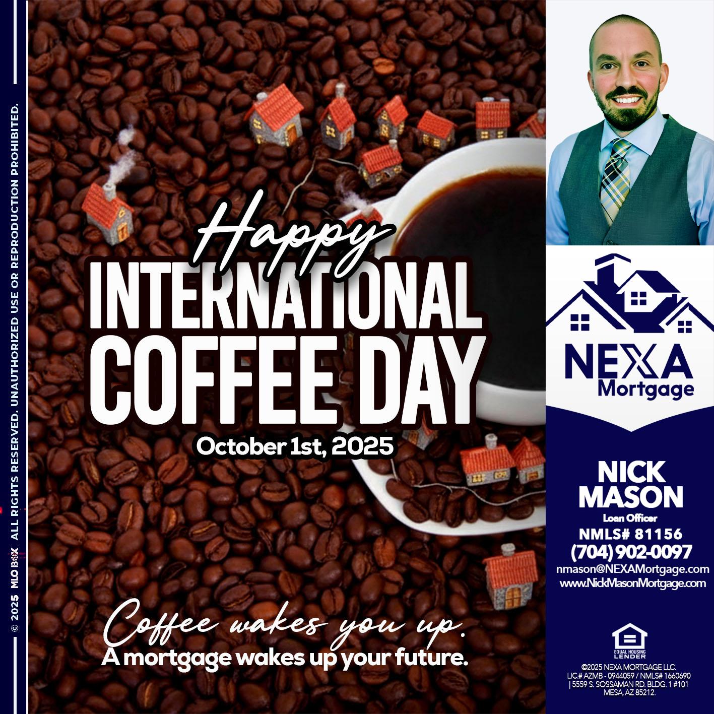 INTERNATIONAL COFFEE DAY - Nick Mason -Loan Officer
