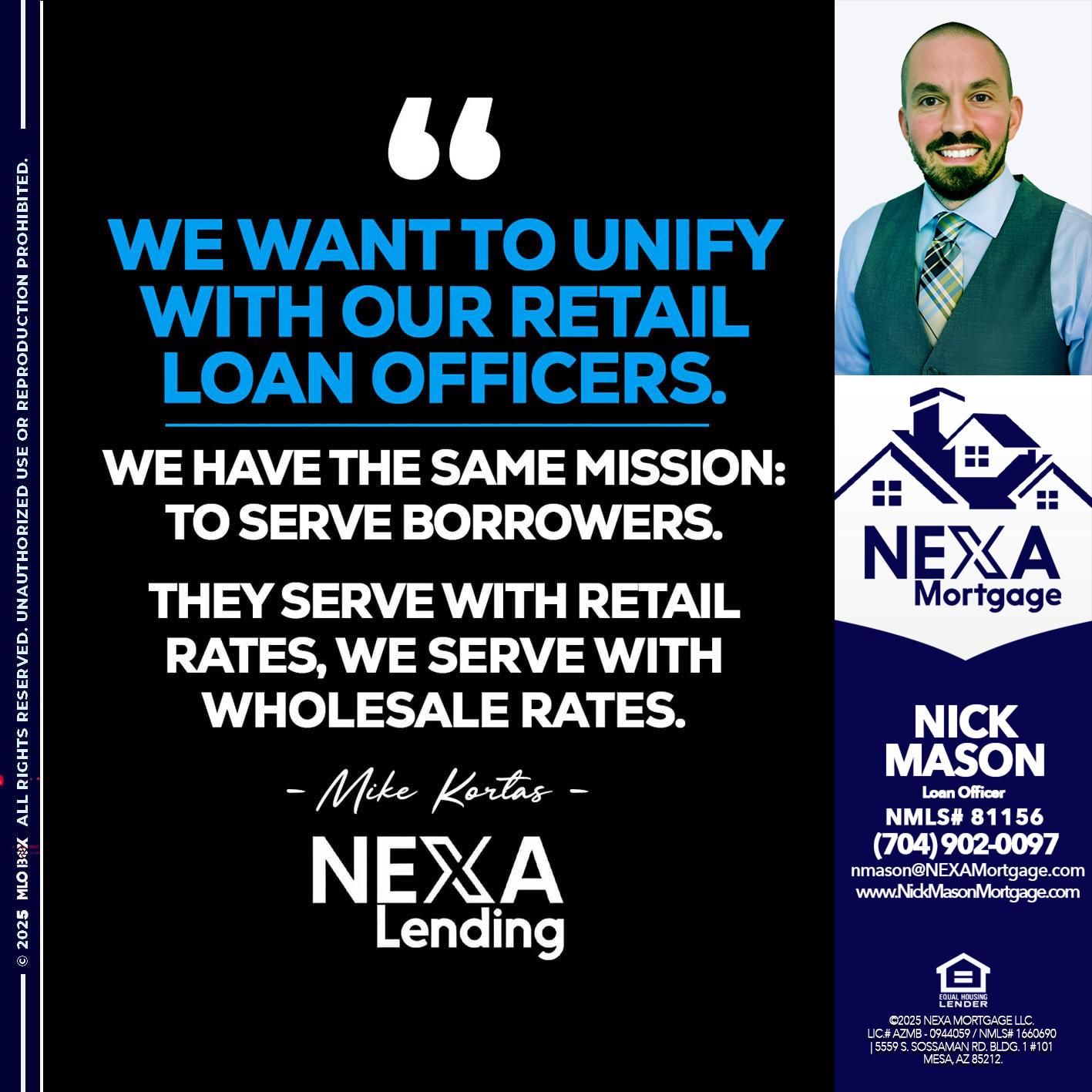 WE WANT - Nick Mason -Loan Officer
