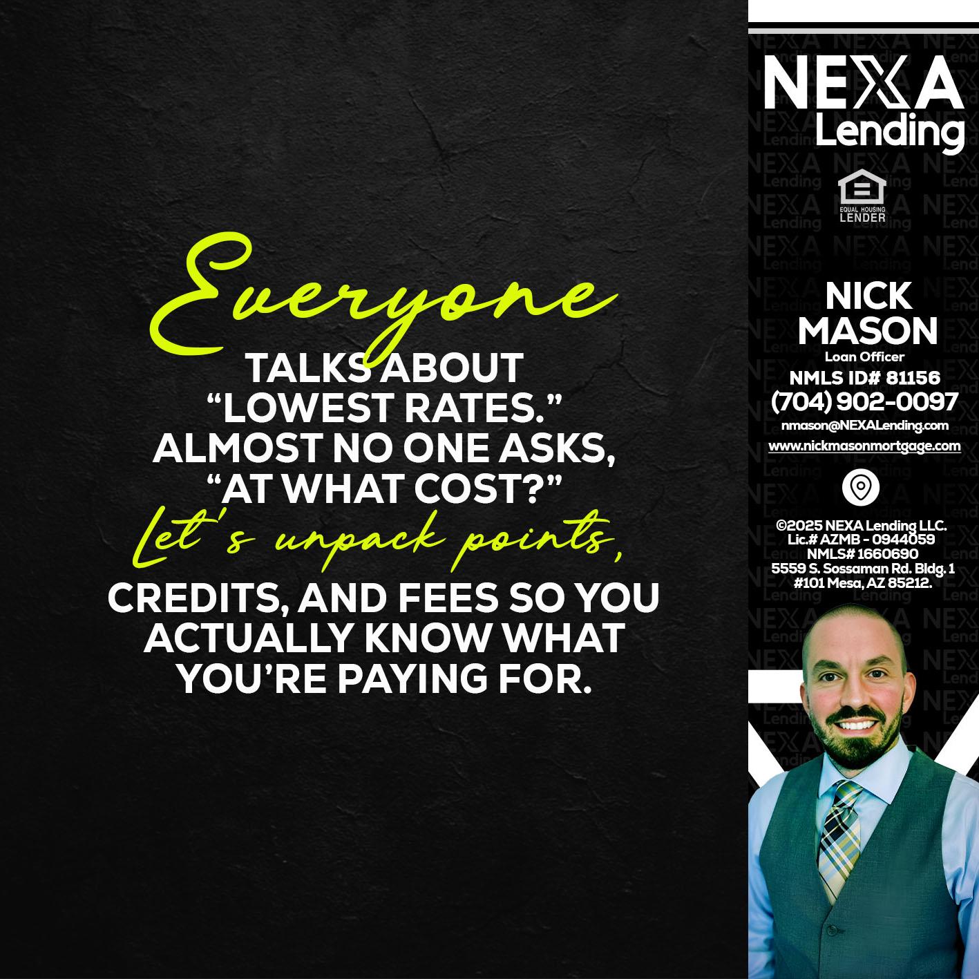 EVERYONE - Nick Mason -Loan Officer