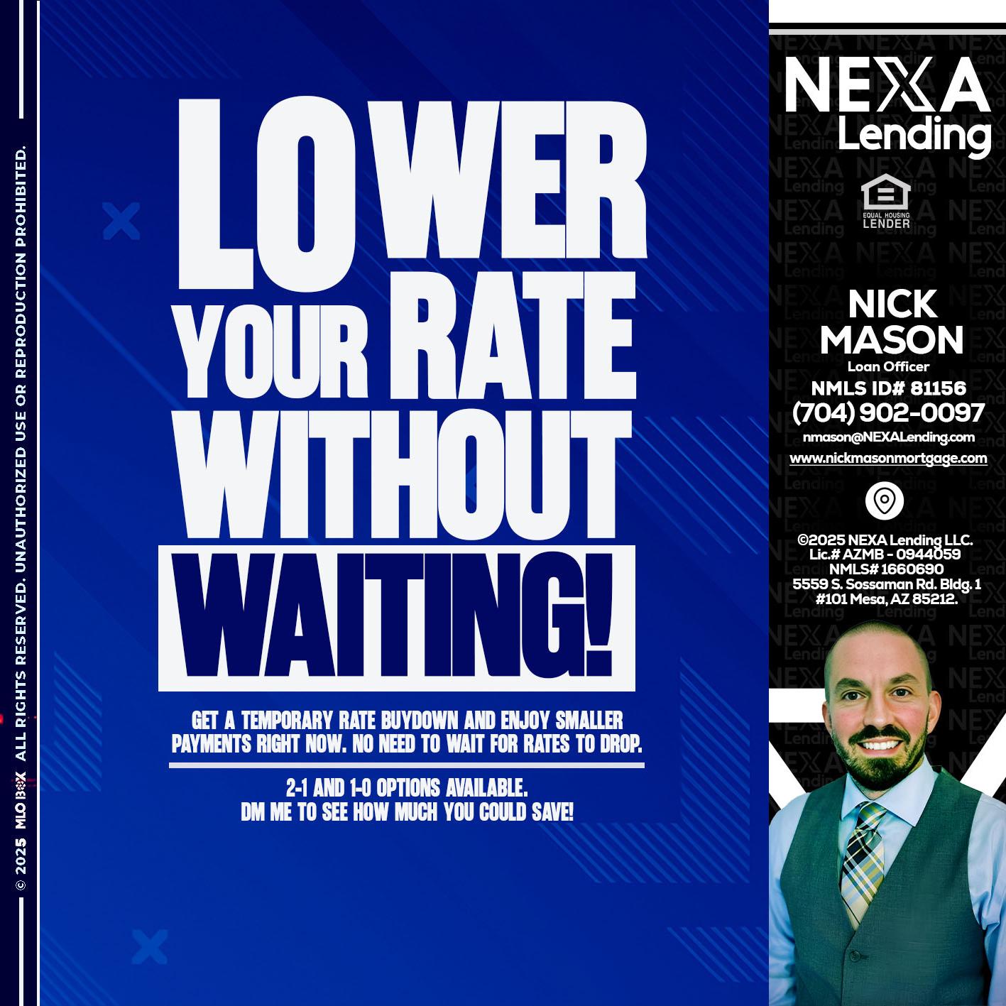 LOWER RATES - Nick Mason -Loan Officer