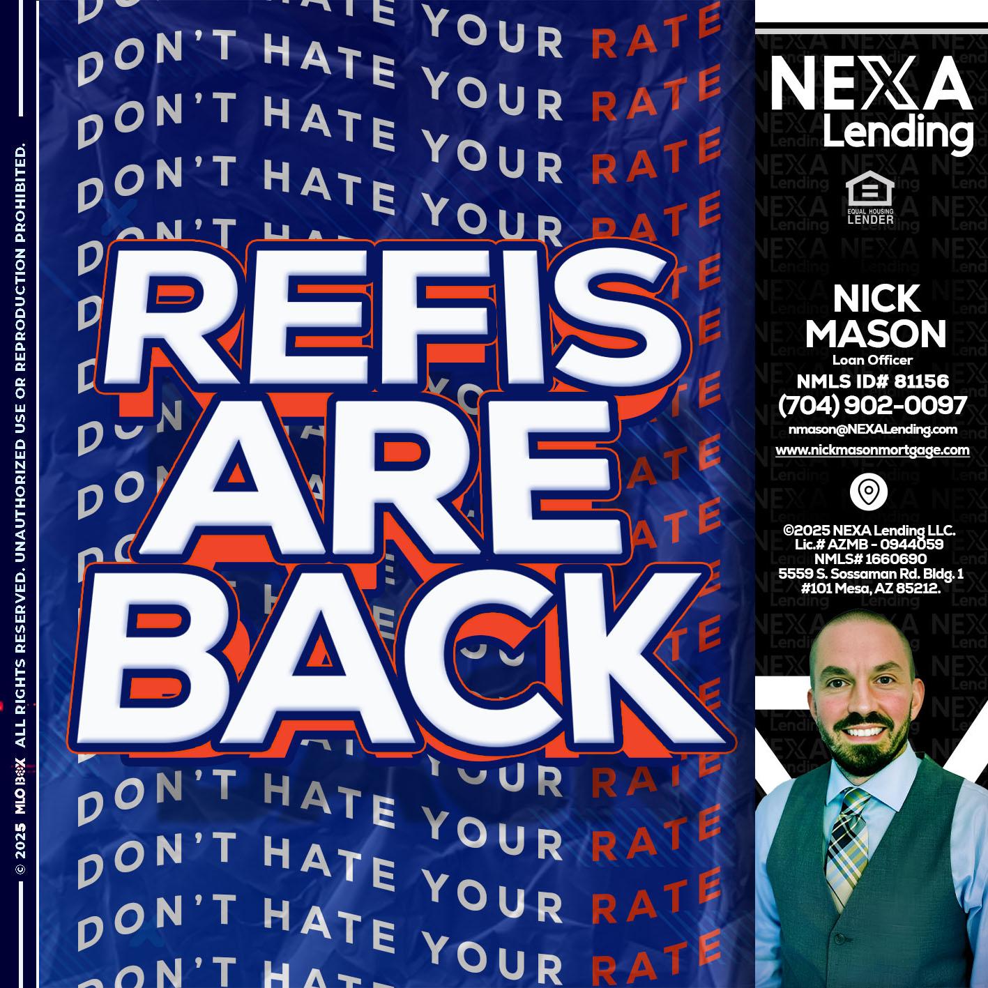refis are back - Nick Mason -Loan Officer