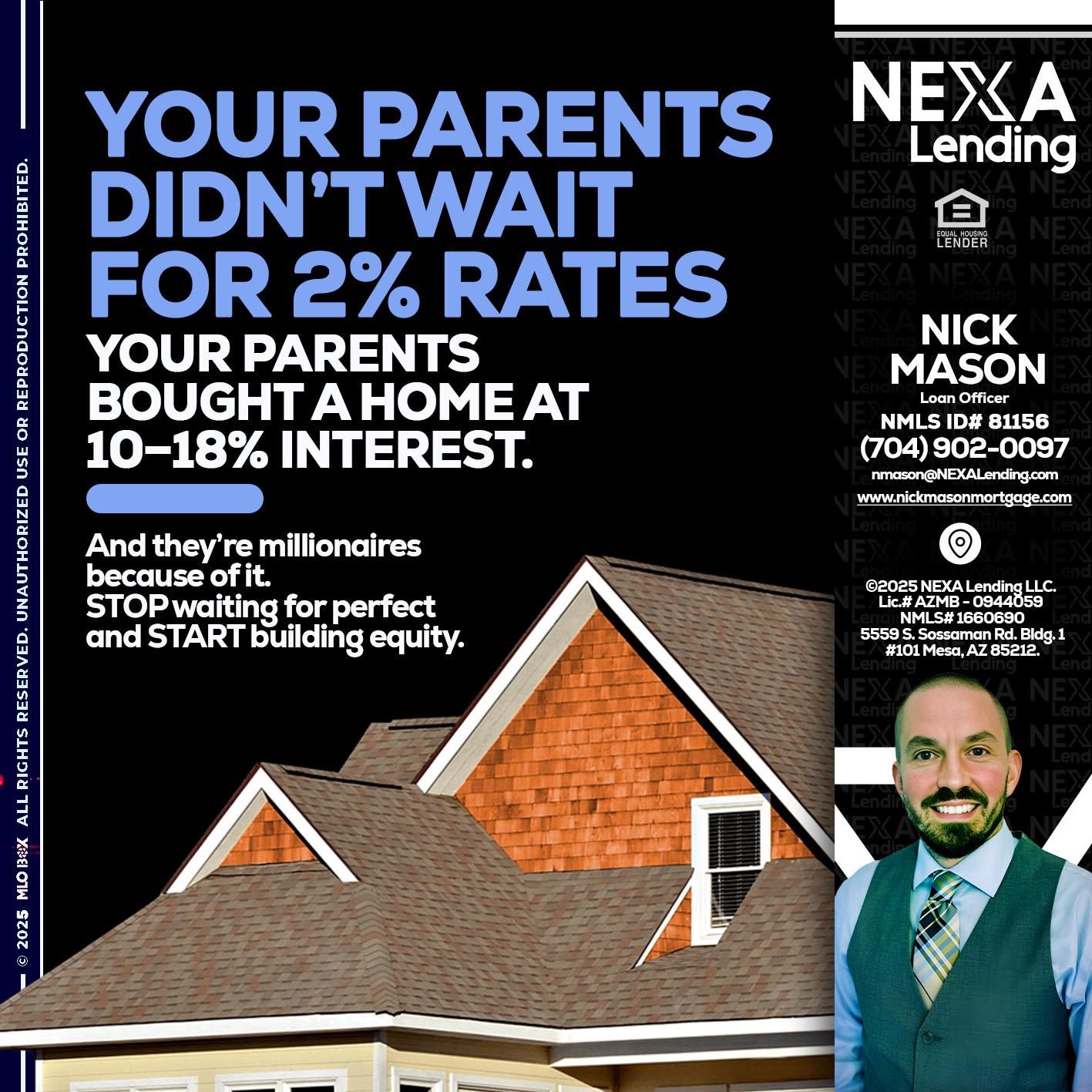 YOUR PARENTS - Nick Mason -Loan Officer