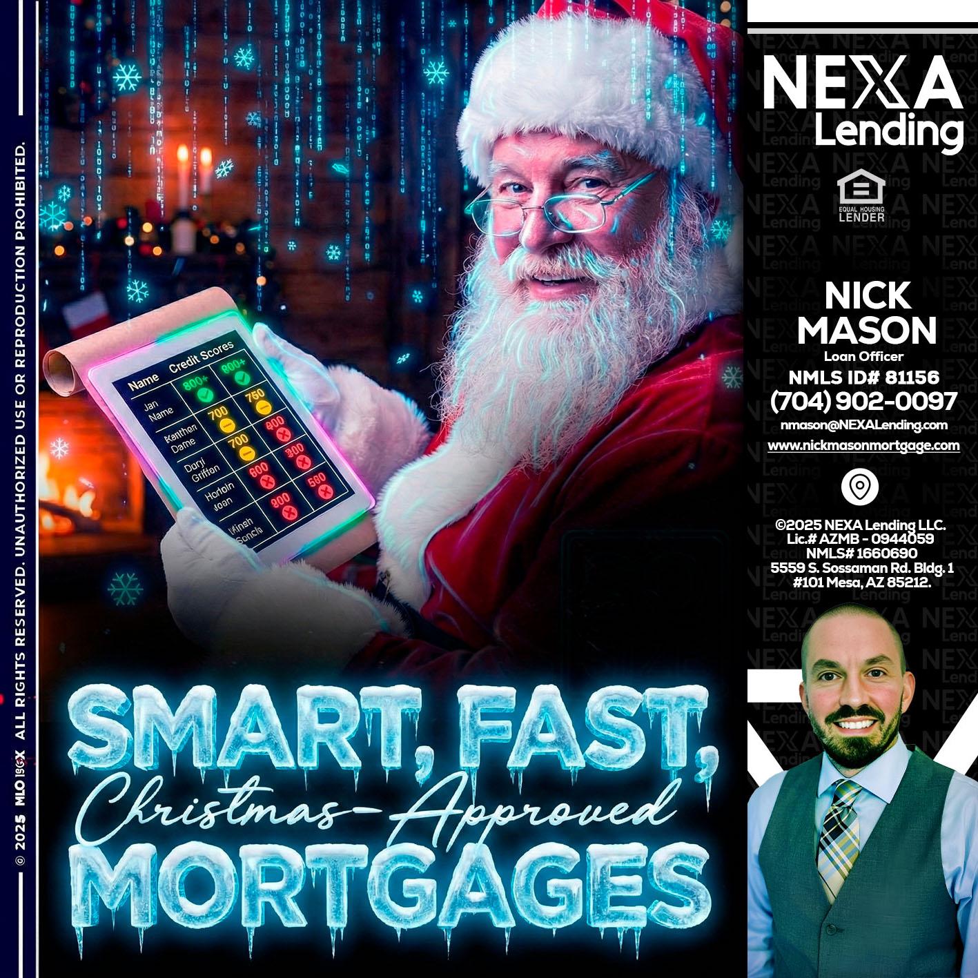 SMART, FAST - Nick Mason -Loan Officer
