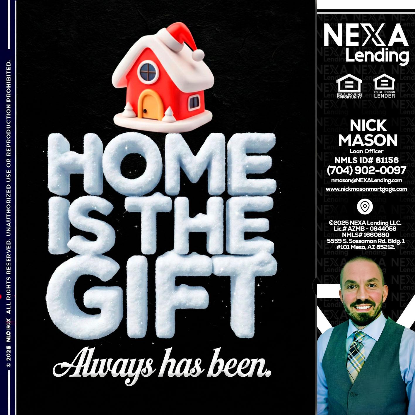 home is the gift - Nick Mason -Loan Officer