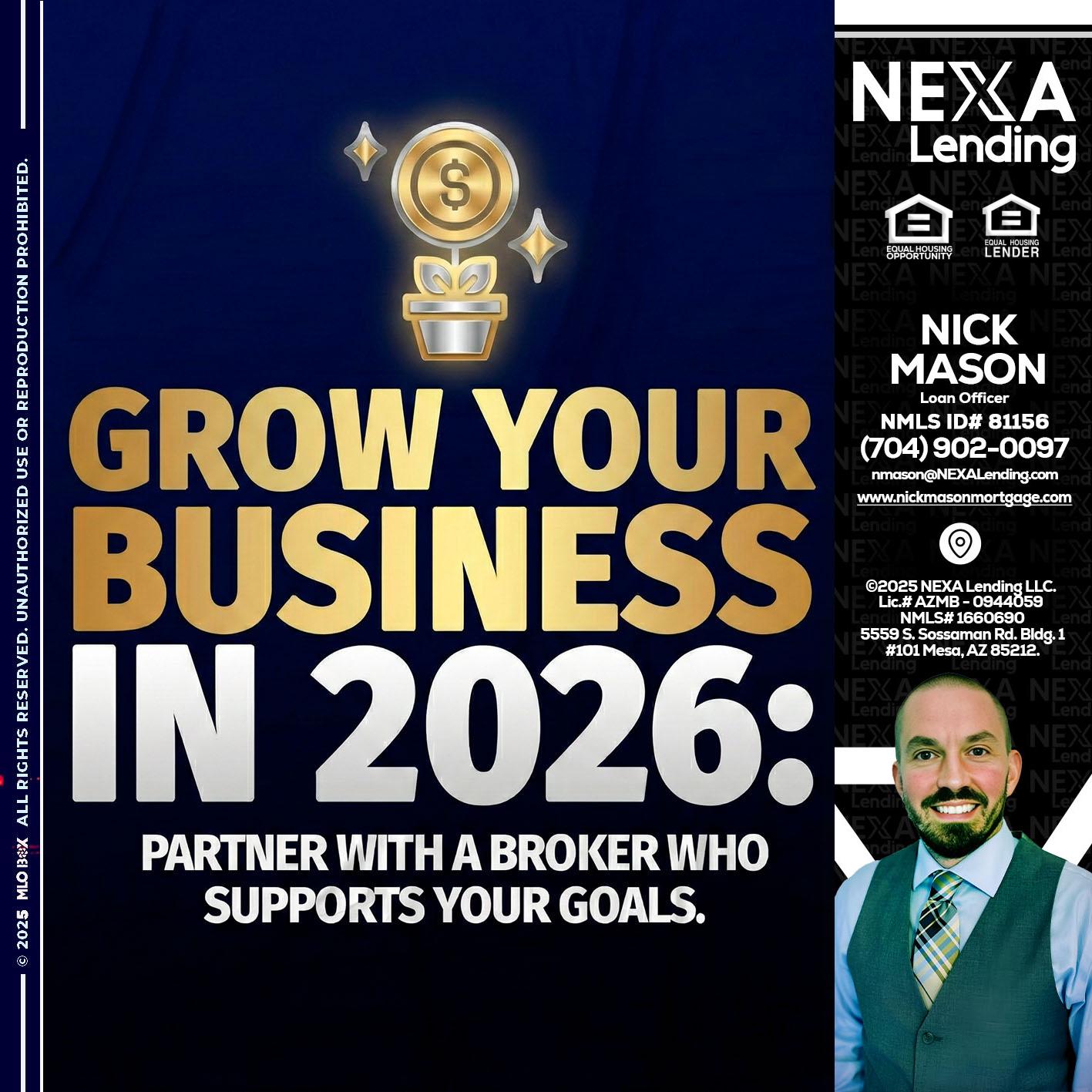 GROW YOUR BUSINESS - Nick Mason -Loan Officer