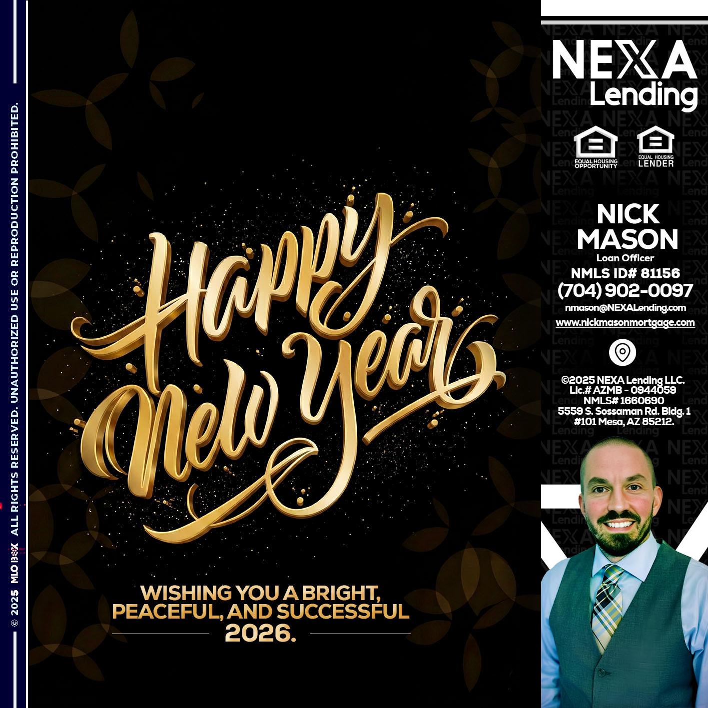 HAPPY NEW YEAR - Nick Mason -Loan Officer