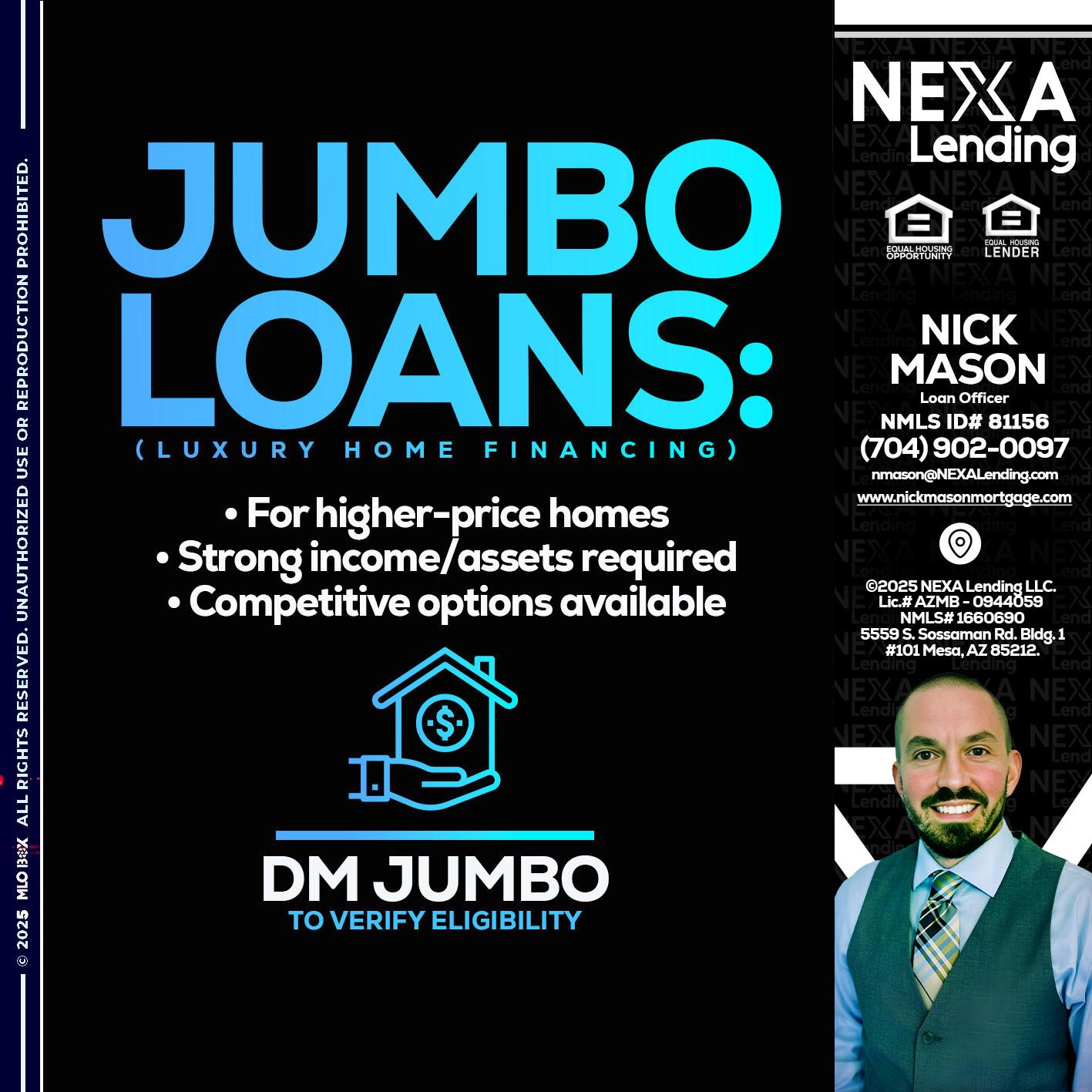 JUMBO LOANS - Nick Mason -Loan Officer