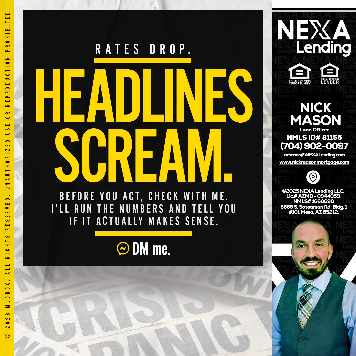 HEADLINES SCREAM - Nick Mason -Loan Officer