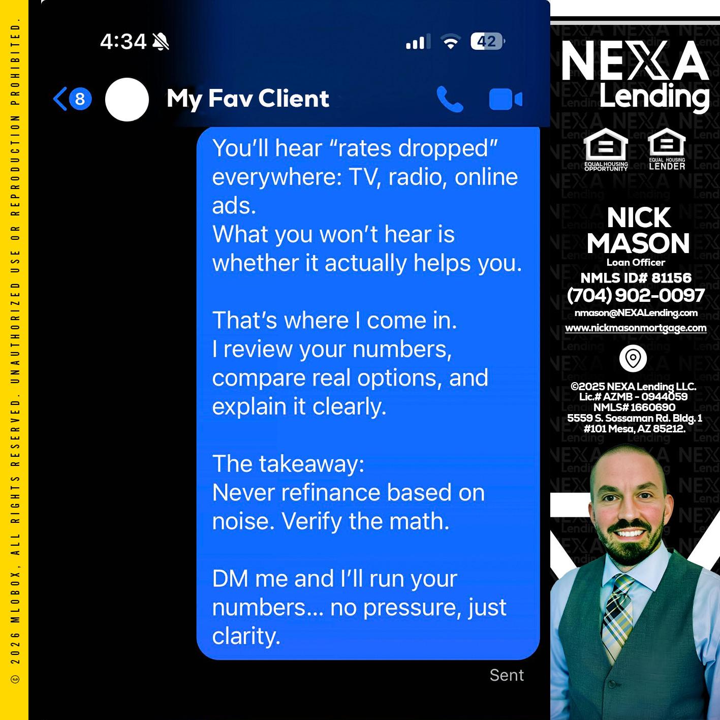MY FAV CLIENT - Nick Mason -Loan Officer