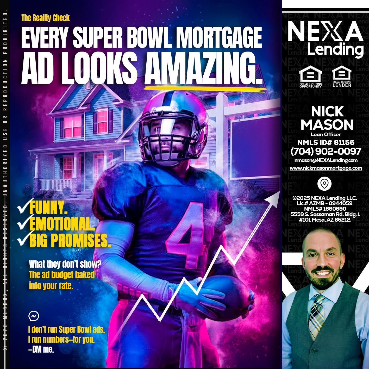 every Super Bowl - Nick Mason -Loan Officer