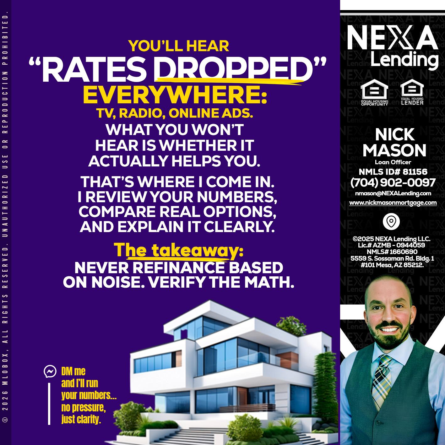 RATES DOPPED - Nick Mason -Loan Officer