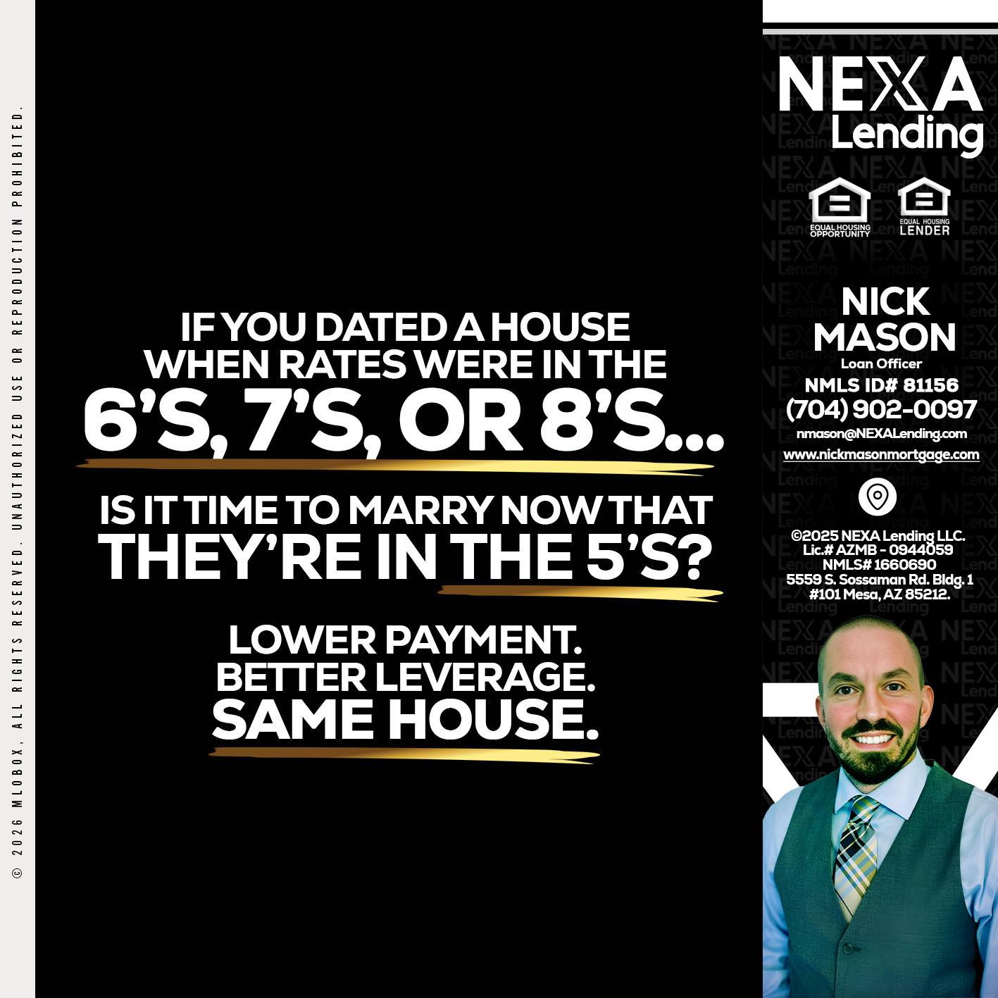 if you dated a house - Nick Mason -Loan Officer