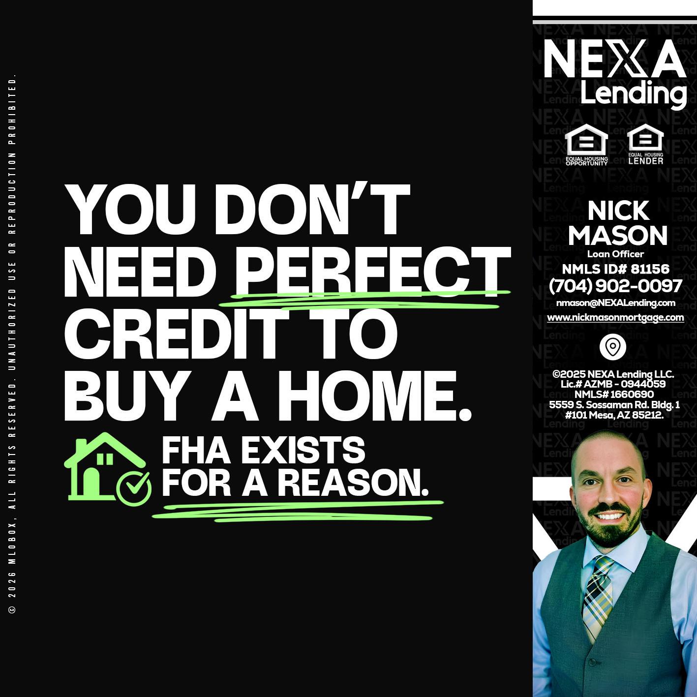 you don't need - Nick Mason -Loan Officer