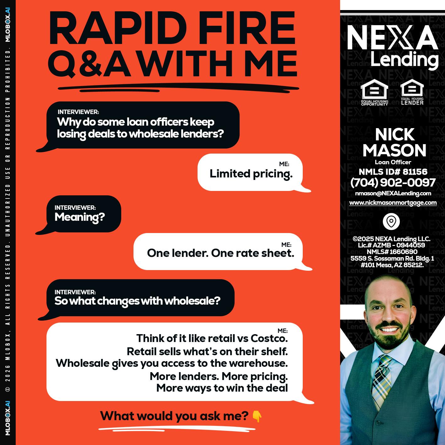 Q&A - Nick Mason -Loan Officer