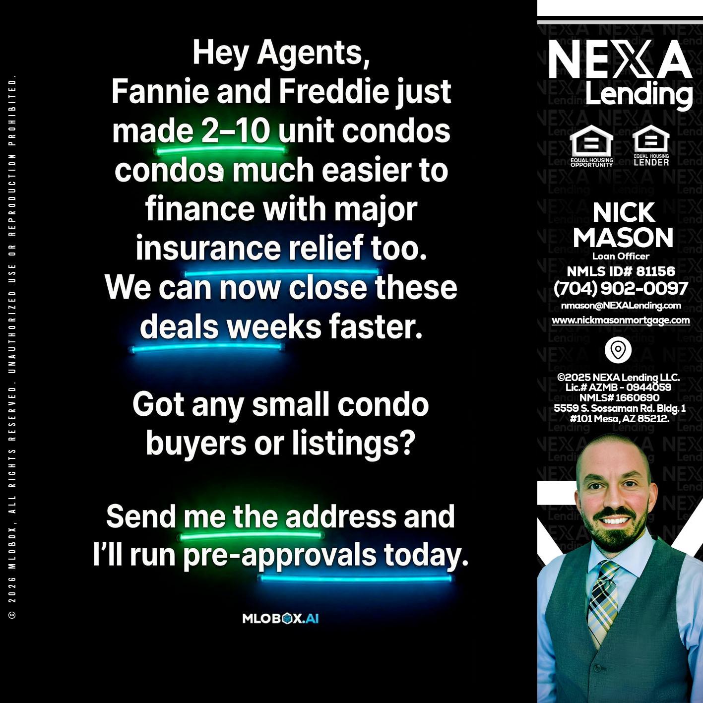 HEY AGENTS - Nick Mason -Loan Officer