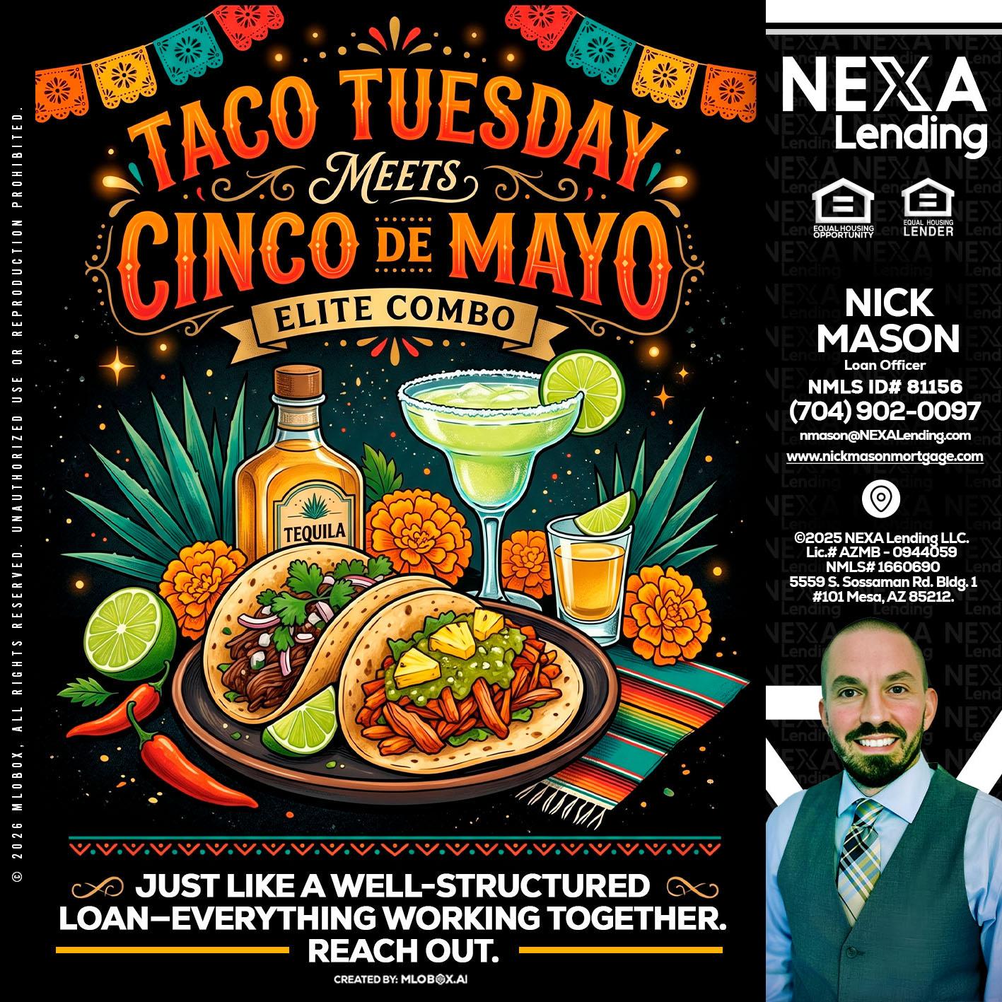 TACO TUESDAY - Nick Mason -Loan Officer