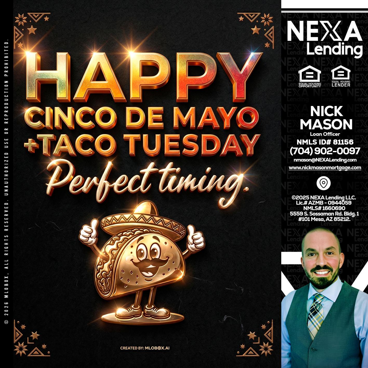 happy 5 de mayo - Nick Mason -Loan Officer