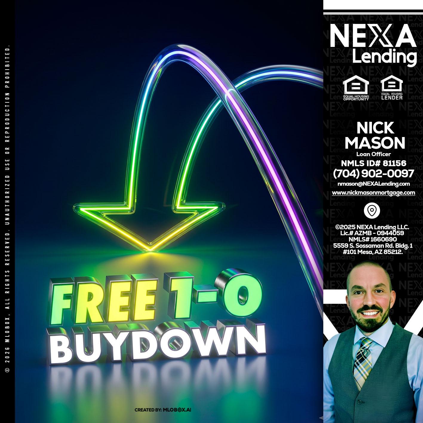 FREE 1-0 BUYDOWN - Nick Mason -Loan Officer