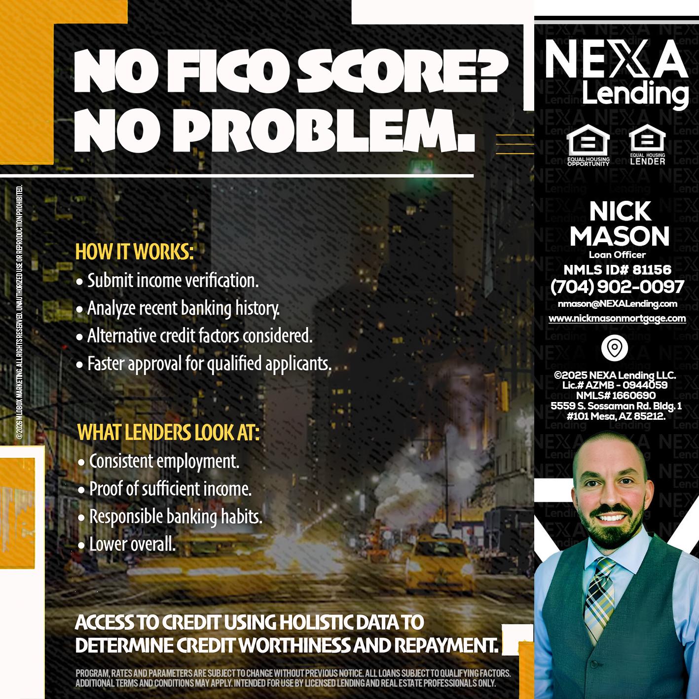 NO FICO SCORE? - Nick Mason -Loan Officer