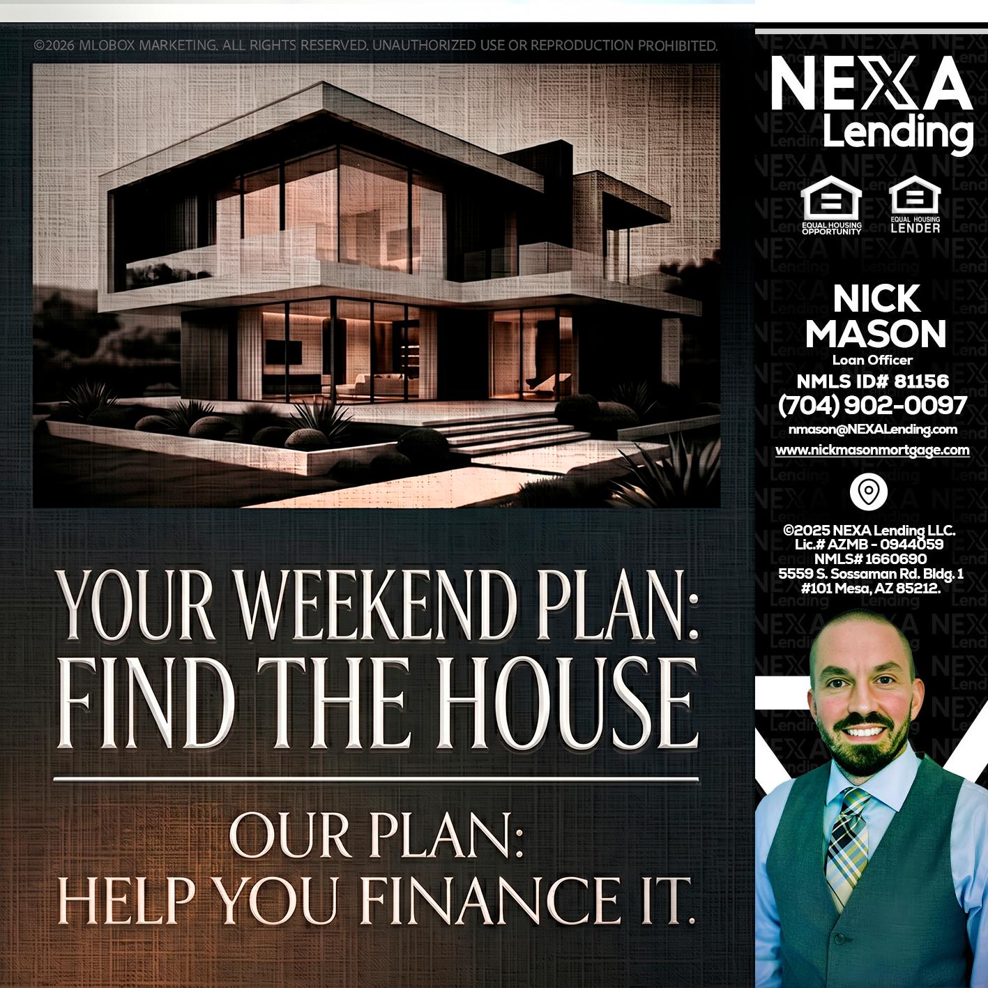 YOUR WEEKEND PLAN - Nick Mason -Loan Officer