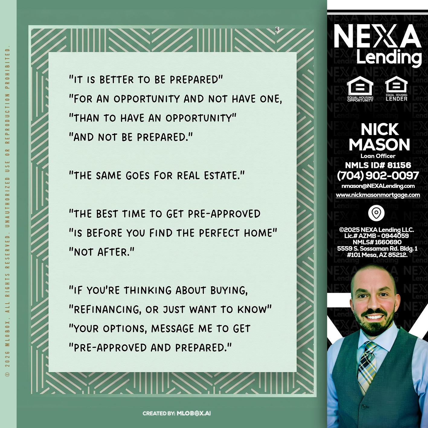 its better - Nick Mason -Loan Officer