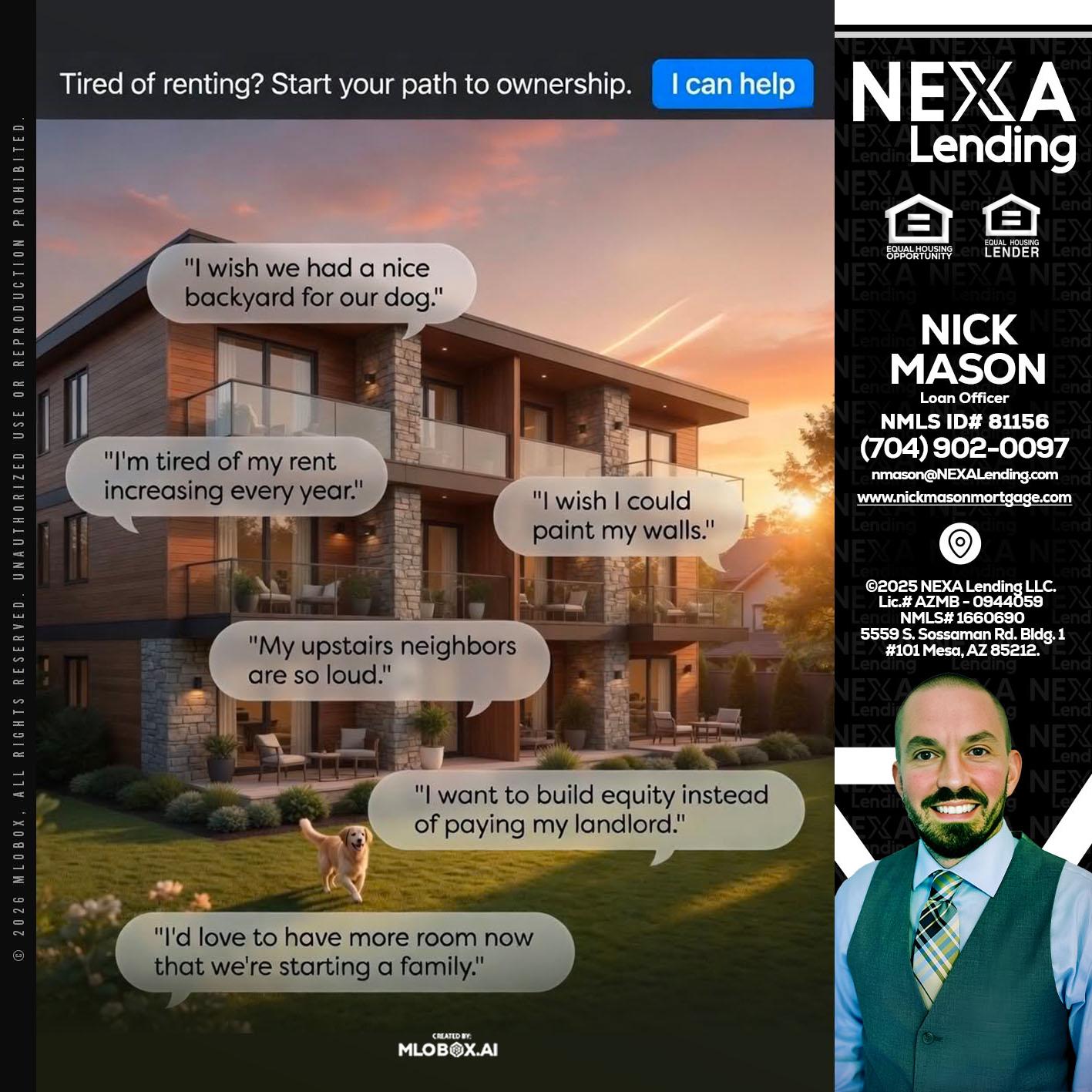 TIRED OF RENTING - Nick Mason -Loan Officer