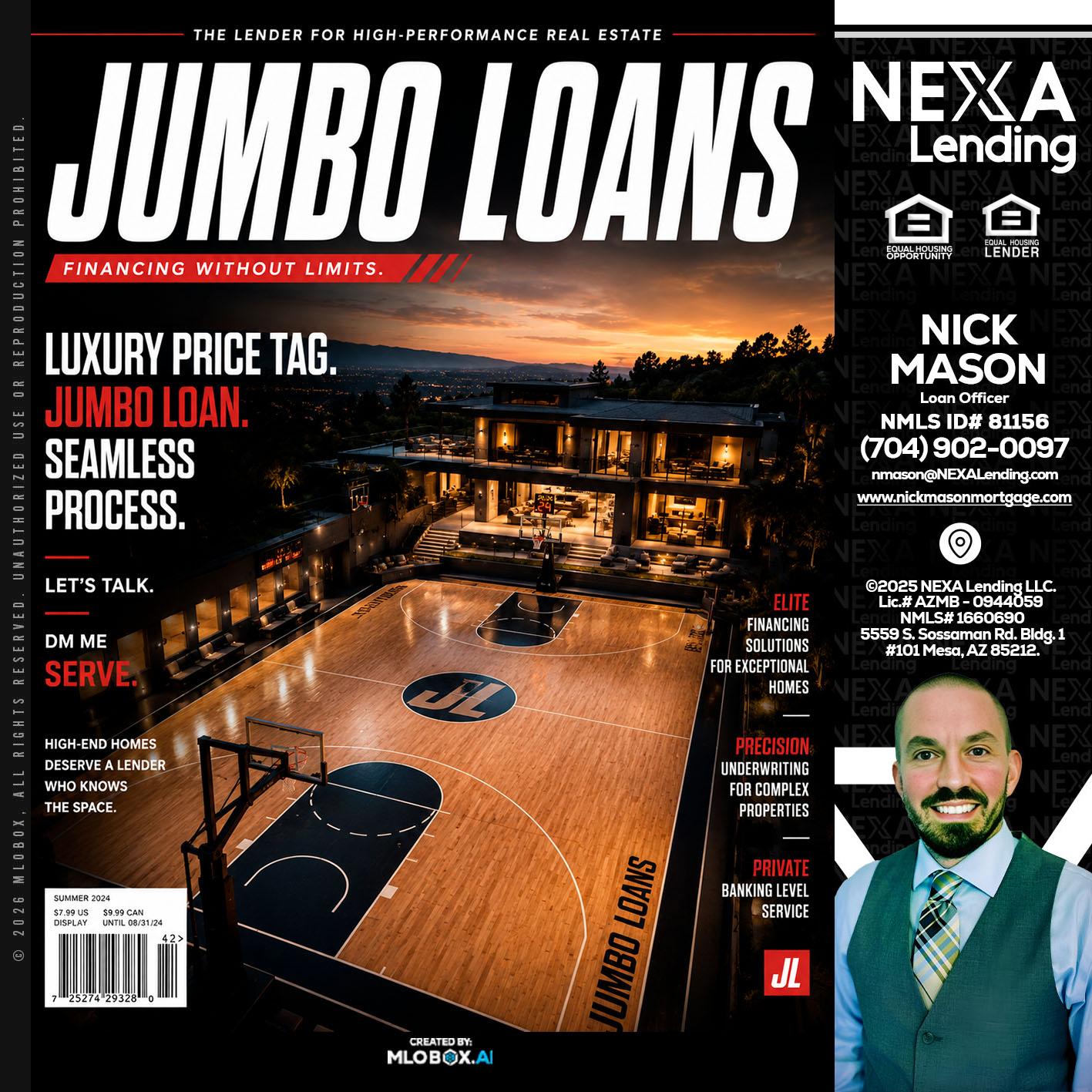 JUMBO LOANS - Nick Mason -Loan Officer