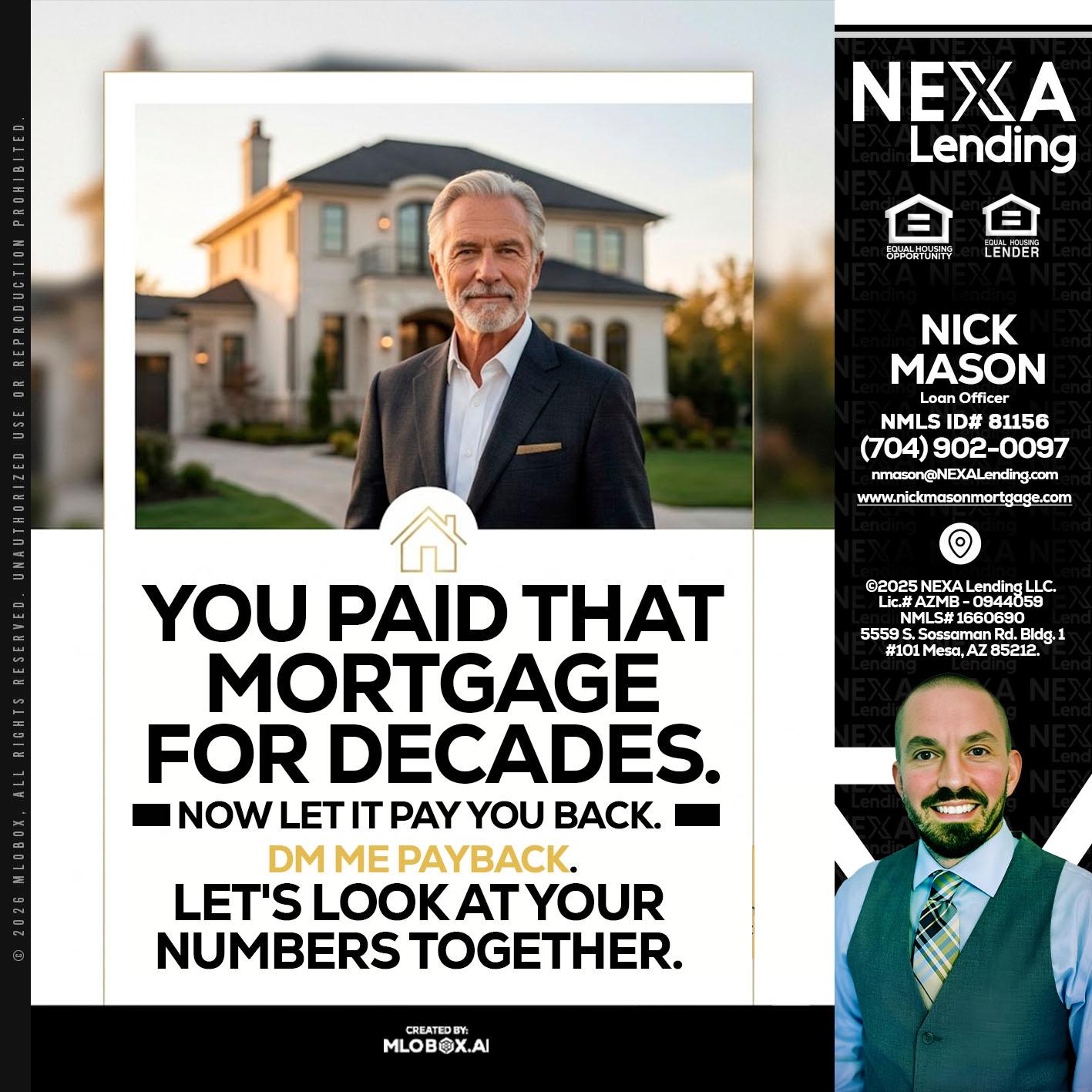 YOU PAID THAT MORTGAGE - Nick Mason -Loan Officer
