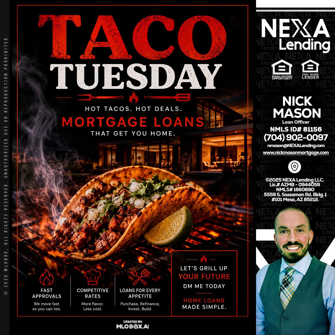 TACO TUESDAY - Nick Mason -Loan Officer