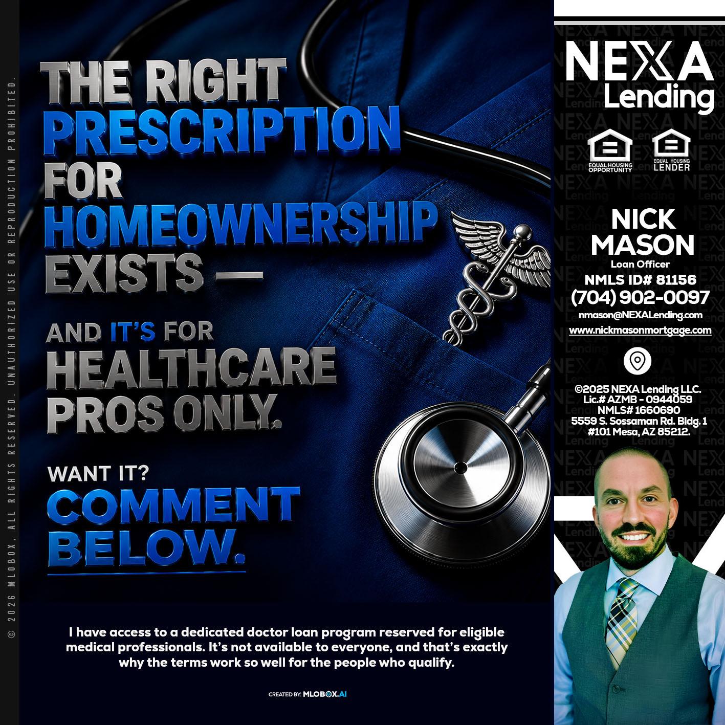 THE RIGHT PRESCRIPTION - Nick Mason -Loan Officer