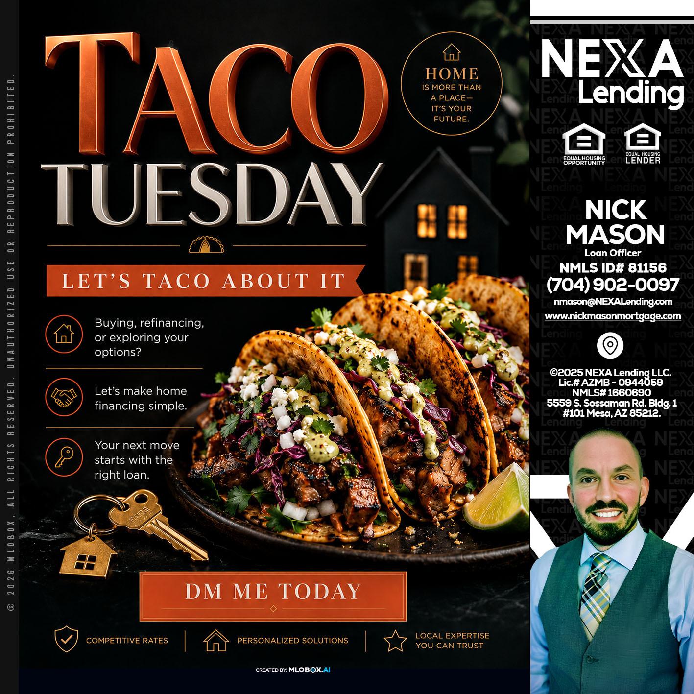 TACO TUESDAY - Nick Mason -Loan Officer