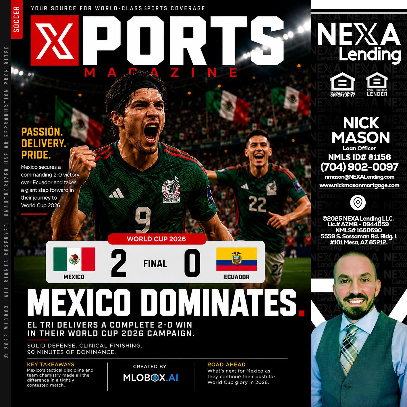 XPORTS MEX 2-0 ECUADOR - Nick Mason -Loan Officer
