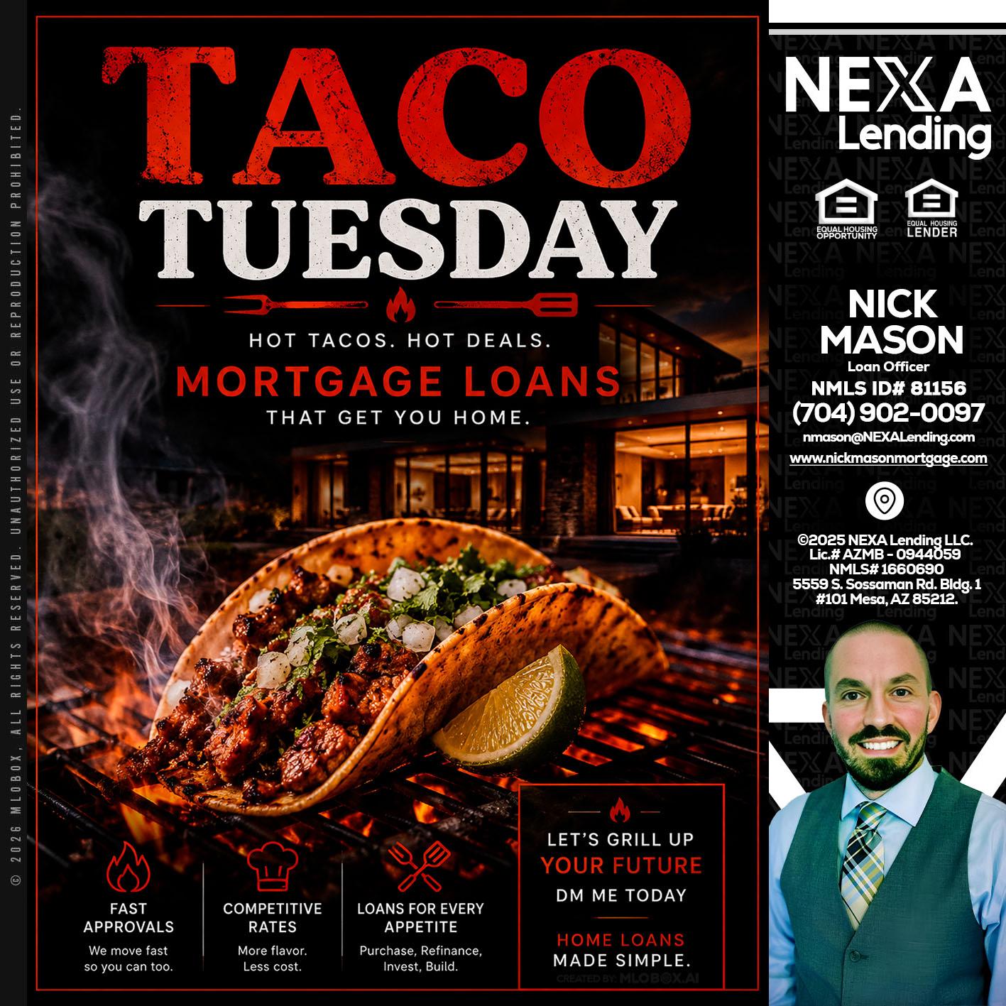 TACO TUESDAY - Nick Mason -Loan Officer