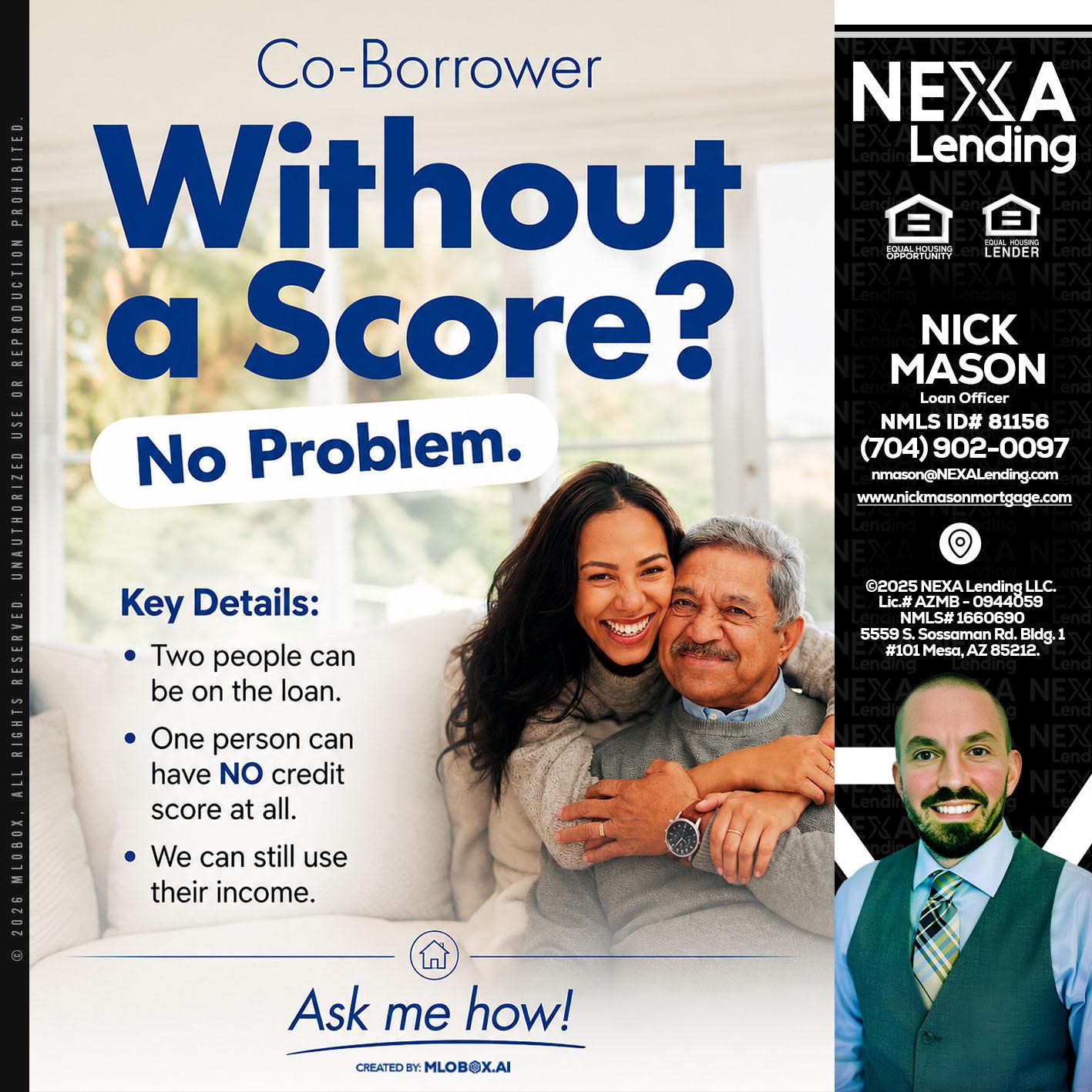 WITHOUT SCORE? - Nick Mason -Loan Officer