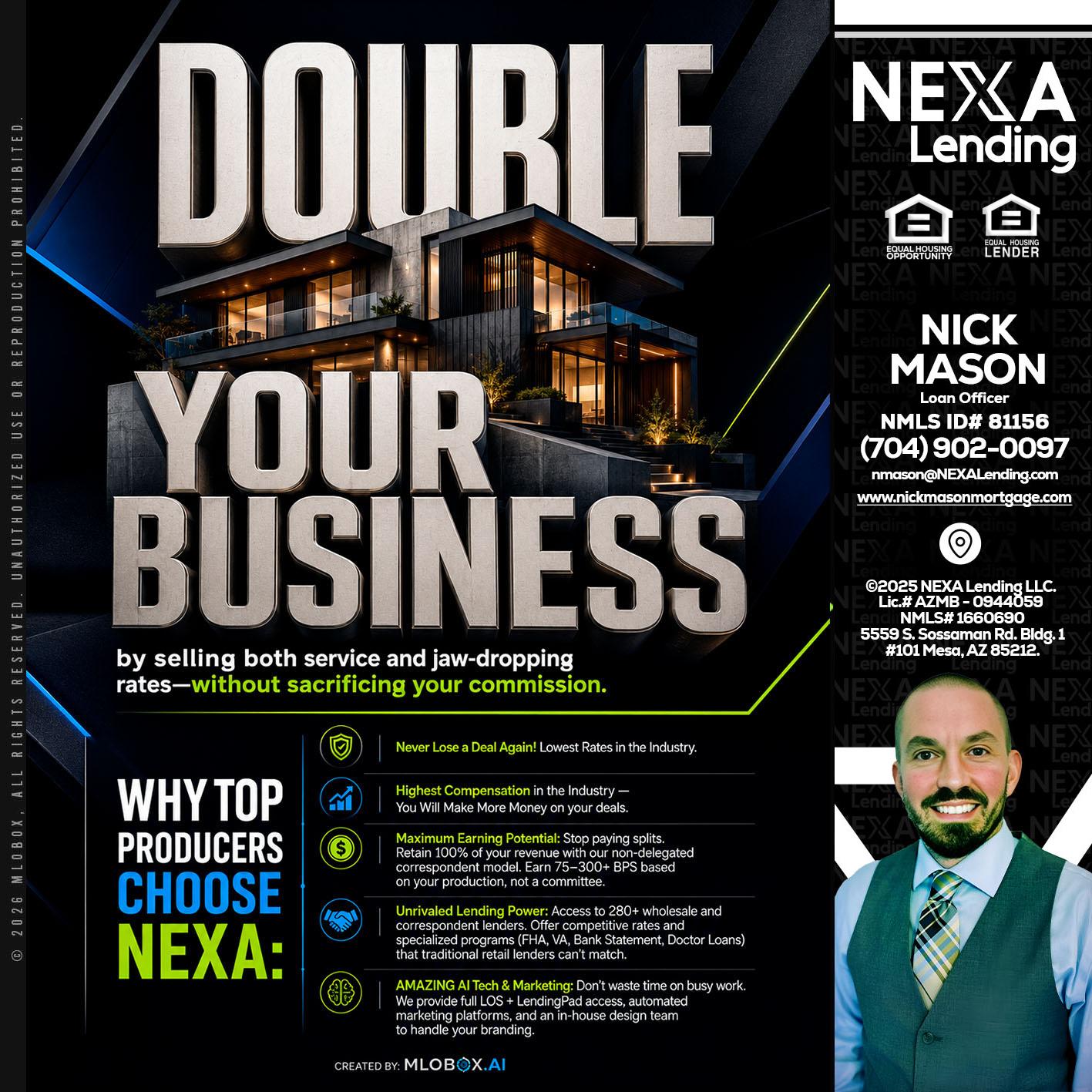 DOUBLE YOUR BUSINESS - Nick Mason -Loan Officer